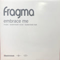 Fragma : Embrace Me (12", Promo)