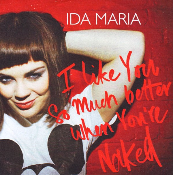 Ida Maria : I Like You So Much Better When You're Naked (CDr, Promo)