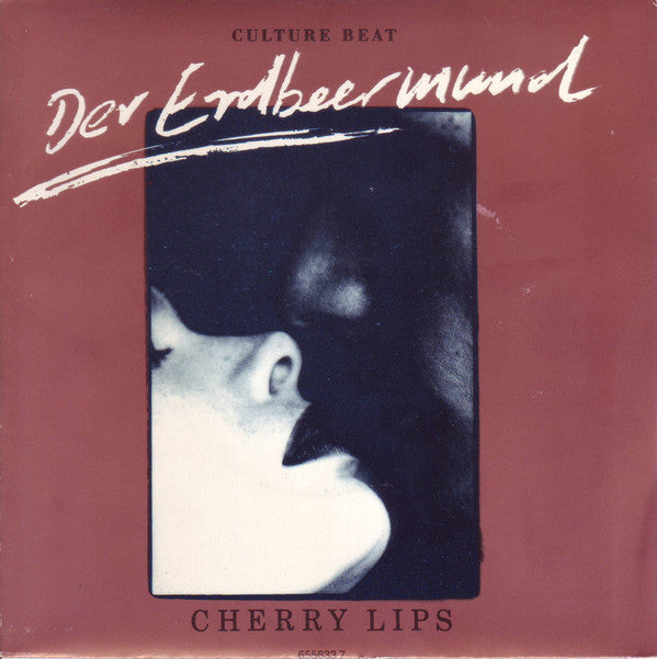 Culture Beat : (Cherry Lips) Der Erdbeermund (7", Single)