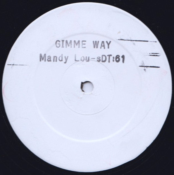 Mandy Lou : Gimme Way (12", W/Lbl)