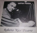 Roberto Pizarro : Latin Fever (12")