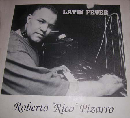 Roberto Pizarro : Latin Fever (12")