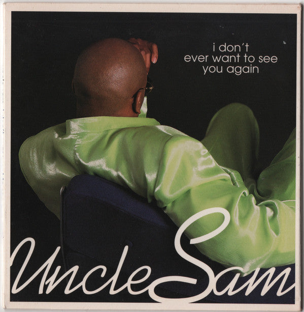Uncle Sam (4) : I Don't Ever Want To See You Again (CD, Single, Car)