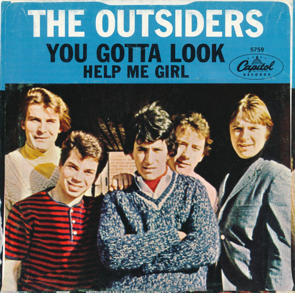 The Outsiders (4) : Help Me Girl / You Gotta Look (7", Single, Scr)