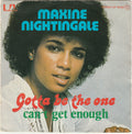 Maxine Nightingale : Gotta Be The One / Can't Get Enough (7", Single)