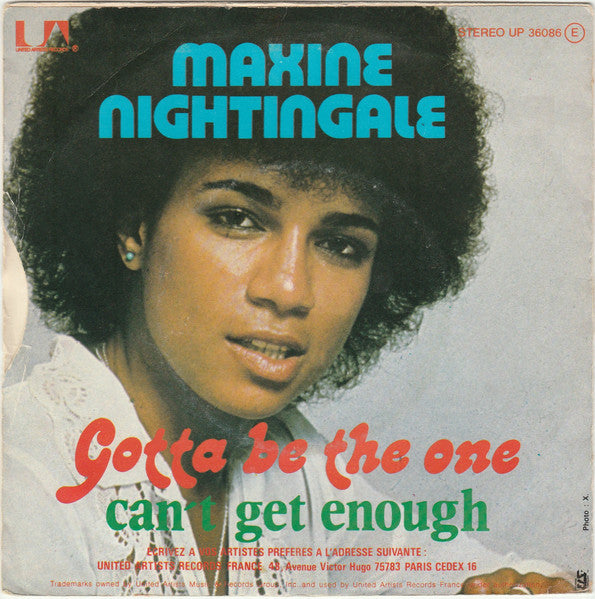Maxine Nightingale : Gotta Be The One / Can't Get Enough (7", Single)