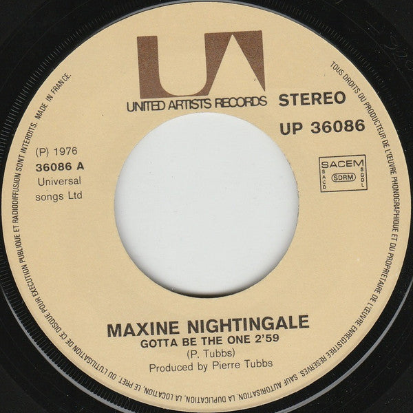 Maxine Nightingale : Gotta Be The One / Can't Get Enough (7", Single)