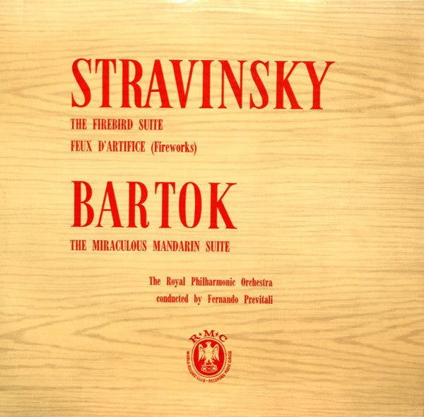 Igor Stravinsky, Béla Bartók - Royal Philharmonic Orchestra Conducted By Fernando Previtali : The Firebird Suite; Feux D'Artifice (Fireworks); The Miraculous Mandarin Suite (LP)