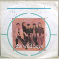 Duran Duran : The Wild Boys (7", Bla)