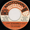 The Supremes : Stop! In The Name Of Love / Back In My Arms Again (7")