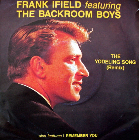 Frank Ifield Featuring The Backroom Boys (3) : The Yodeling Song (Remix) (7", Single, Pap)