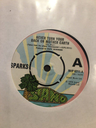 Sparks : Never Turn Your Back On Mother Earth (7", Promo)