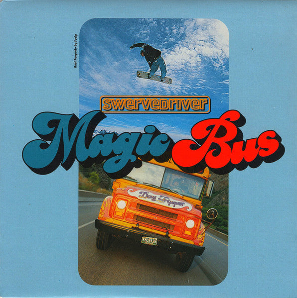 Swervedriver / Happy Campers : Magic Bus (7", Single, Ltd, Num)