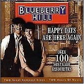 Blueberry Hill (2) : Happy Days Are Here  Again - Over 100 Nostalgic Favourites (2xCD, Box)