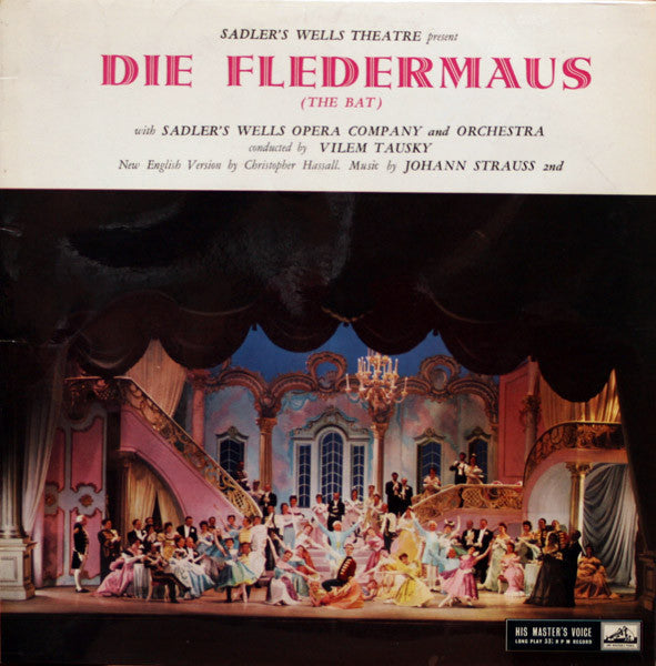 Johann Strauss Jr. - Sadler's Wells Opera Company And Sadler's Wells Orchestra : Sadler's Wells Theatre Present Die Fledermaus (The Bat) (LP, Mono)