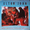 Elton John : Who Wears These Shoes (7", Single)