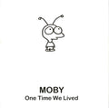 Moby : One Time We Lived (CDr, Promo)