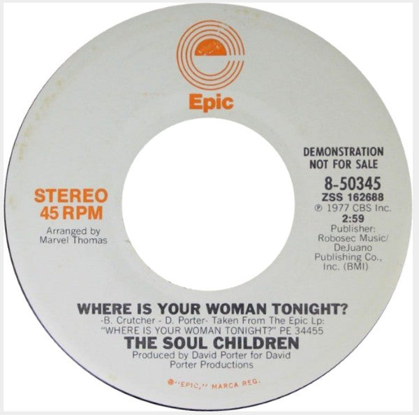 Soul Children : Where Is Your Woman Tonight? (7", Promo)