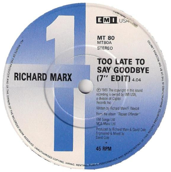 Richard Marx : Too Late To Say Goodbye (7", Single)