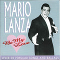 Mario Lanza : Be My Love  (CD, Comp)