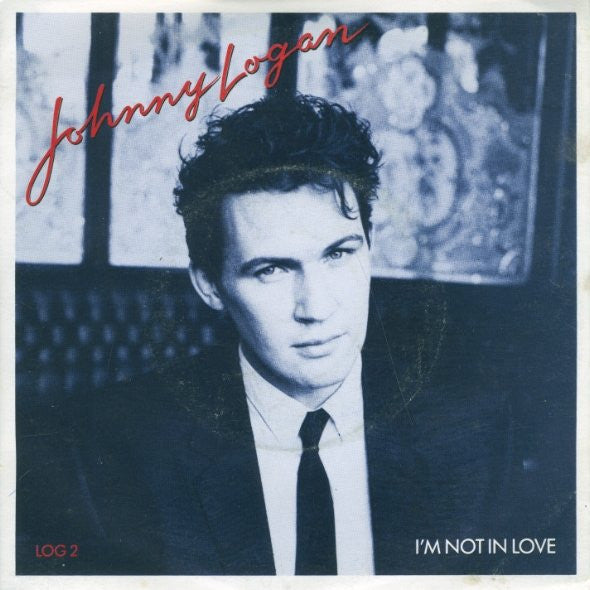 Johnny Logan : I'm Not In Love (7", Single)