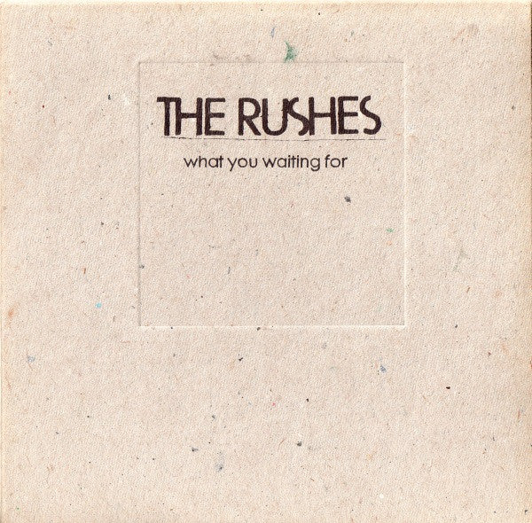 The Rushes : What You Waiting For (CD, Single, Promo)