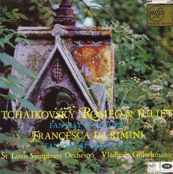 Pyotr Ilyich Tchaikovsky - Saint Louis Symphony Orchestra, Vladimir Golschmann : Romeo And Juliet (Fantasy Overture) / Francesca Da Rimini (Fantasy After Dante) (LP, Mono)