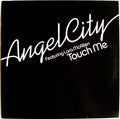 Angel City Featuring Lara McAllen : Touch Me (12", Whi)