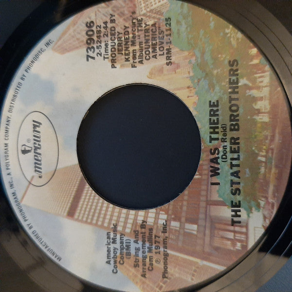 The Statler Brothers : I Was There (7", Single, Styrene,  Pi)