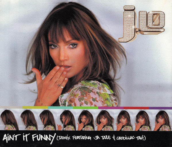 Jennifer Lopez Featuring Ja Rule & Caddillac Tah : Ain't It Funny (Remix) (CD, Single, Enh)