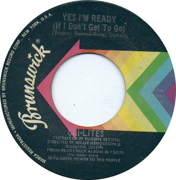 The Chi-Lites : Have You Seen Her / Yes I'm Ready (If I Don't Get To Go) (7", Single, Styrene, Phi)