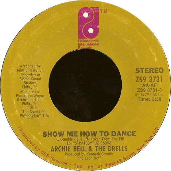 Archie Bell & The Drells : Show Me How To Dance / How Can I (7", Styrene)