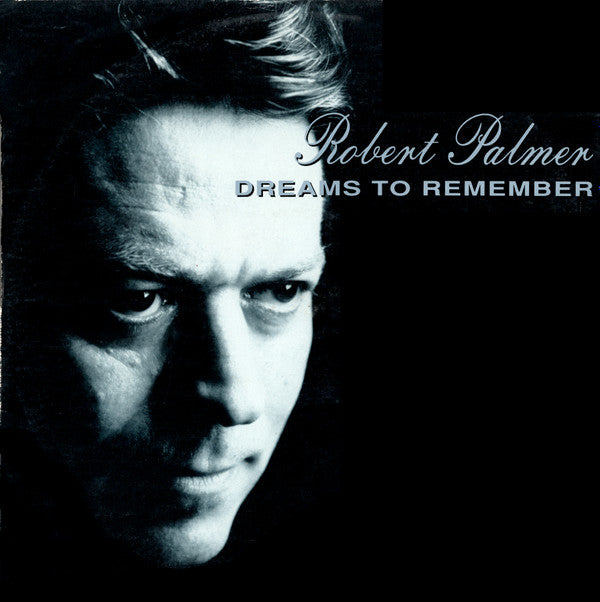 Robert Palmer : Dreams To Remember (12")