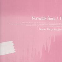 Numatik Soul : Things Happen (12")