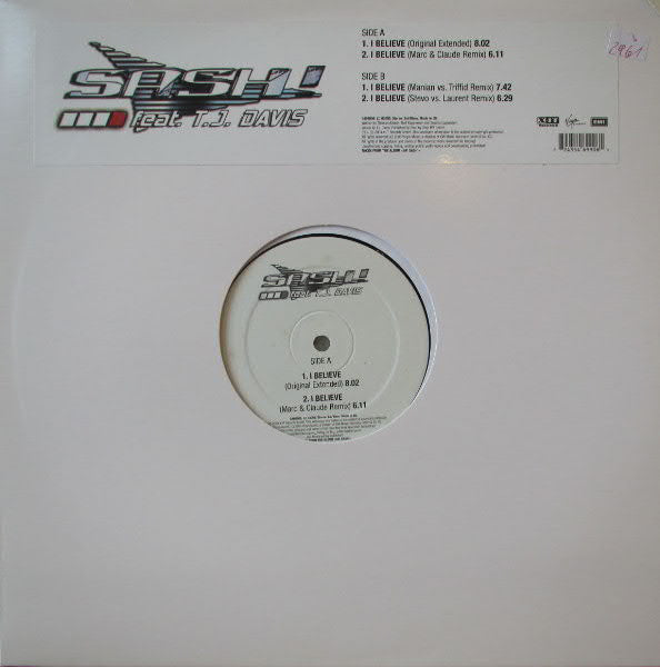 Sash! Feat. TJ Davis : I Believe (12")