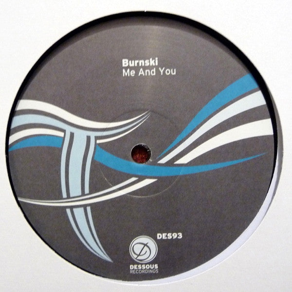 Burnski : Me And You (12")