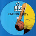 Big Drama : One Big Party (12", Blu)