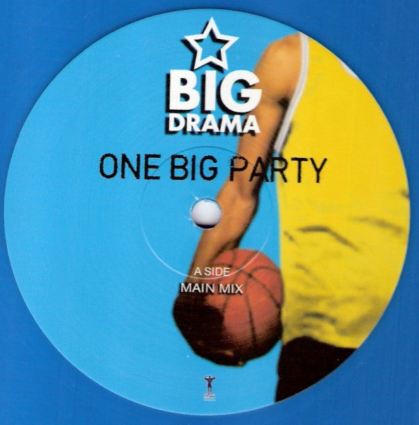Big Drama : One Big Party (12", Blu)