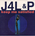 J4L & P : Keep Me Satisfied (7", Single)