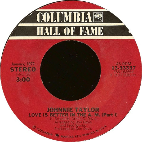 Johnnie Taylor : Disco Lady / Love Is Better In The A.M. (Part I) (7", Styrene, Ter)