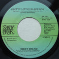 Sweet Cream : Pretty Little Black Boy (7")