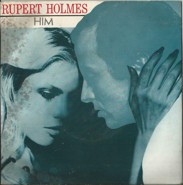 Rupert Holmes : Him (7", Single)