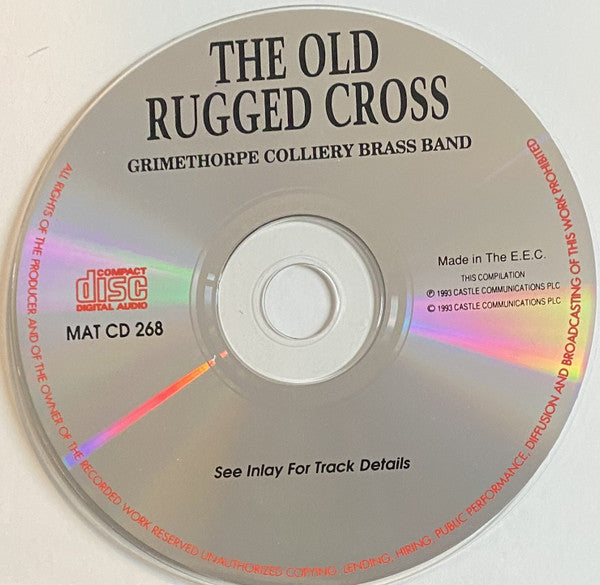 Grimethorpe Colliery Brass Band* : The Old Rugged Cross (CD, Comp)