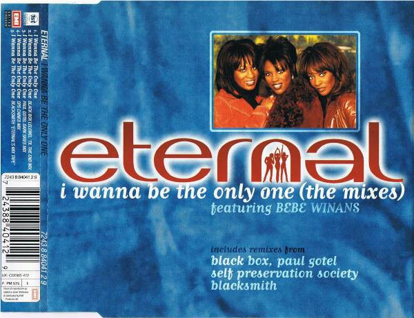Eternal (2) Featuring BeBe Winans : I Wanna Be The Only One (The Mixes) (CD, Single)