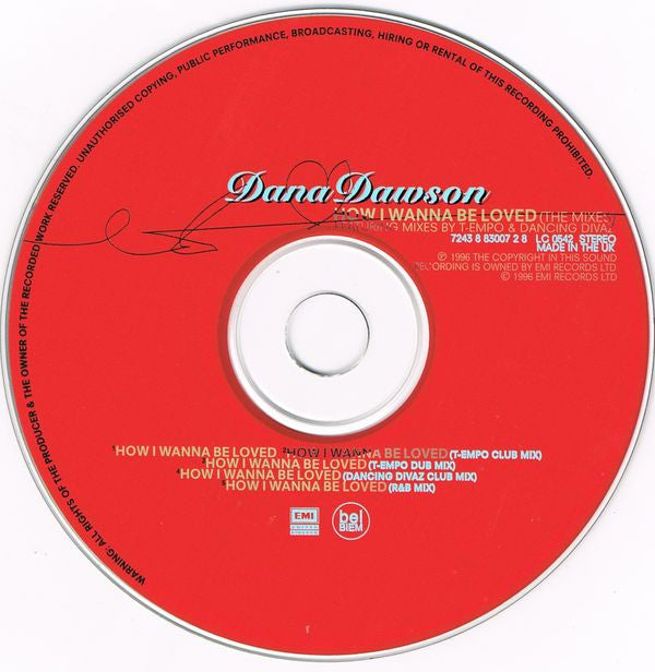 Dana Dawson : How I Wanna Be Loved (The Mixes) (CD, Single, CD1)