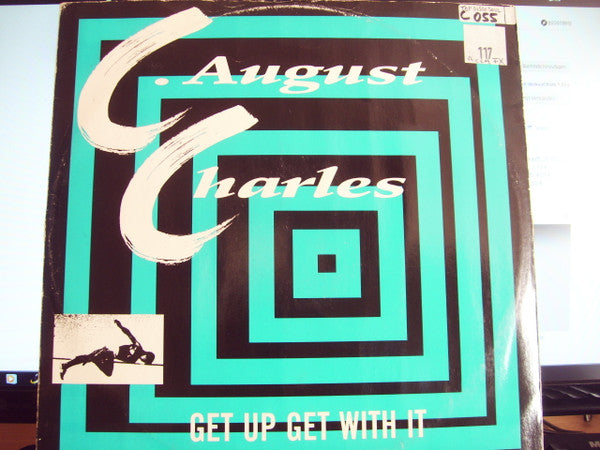 C. August Charles : Get Up Get With It (12")