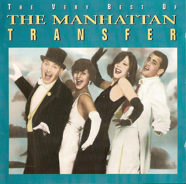 The Manhattan Transfer : The Very Best Of The Manhattan Transfer (CD, Comp)