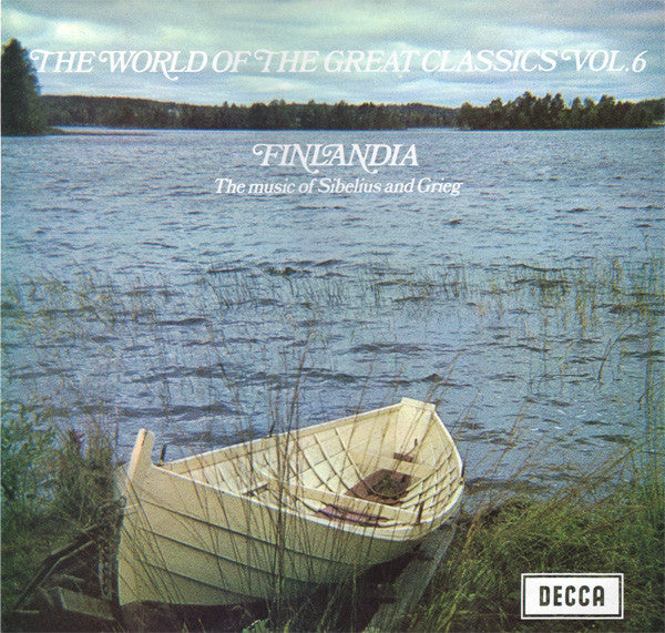 The London Proms Symphony Orchestra Conducted By Sir Charles Mackerras : The World Of The Great Classics Vol.6: Finlandia The Music Of Sibelius And Grieg (LP)
