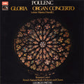 Francis Poulenc / Orchestre National De France And Chœur de Radio France Conducted By Georges Prêtre : Gloria / Organ Concerto (LP, RE, RP)
