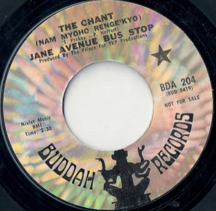 Jane Avenue Bus Stop : The Chant (Nam Myoho Renge'kyo) / Charles Church On Peacock Street (7", Promo)
